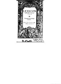 Gessner, De utilitate et praestantia Graecae linguae in omni genere studiorum ad candidos Lectores praefatio dans Lexicon Graecolatinum, 1543, fol. A2ro-A7vo