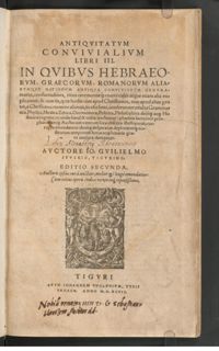 Stucki, Antiquitatum convivialium libri III, 1597, fol. 28ro-vo, 101ro-102ro et 153vo-154ro, Zentralbibliothek Zürich, Rl 52 | G